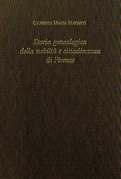 Storia genealogica della nobiltà e cittadinanza di Firenze